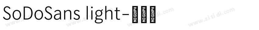 SoDoSans light字体转换 SoDoSans light字体转换